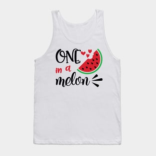 One In A Melon :) Tank Top